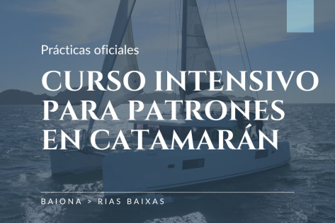 Curso intensivo para patrones en catamarán por Rías Baixas desde Baiona