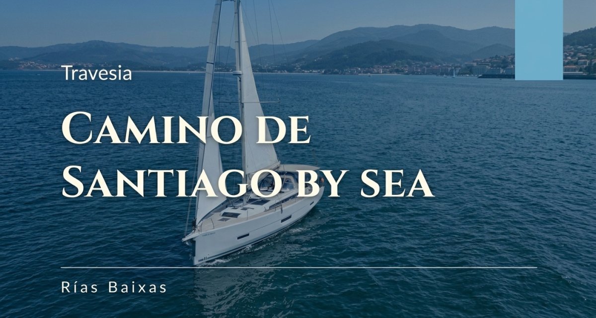 Official VIP Sailing Path of Santiago from Baiona