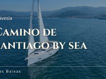 Camino de Santiago Oficial VIP en velero desde Baiona