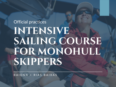 Corso intensivo di vela per skipper di monoscafo da Baiona - Rías Baixas