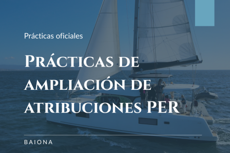 Prácticas de ampliación de atribuciones PER desde Baiona