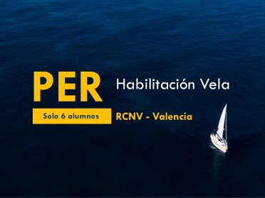 Prácticas de Habilitación a Vela en Valencia, solo 6 alumnos