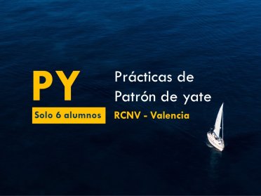 Prácticas de Seguridad y Navegación Patrón de Yate en Valencia, máximo 6 alumnos