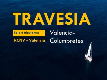 Sailing weekend from Valencia to Columbretes